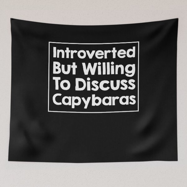 Item preview, Introverted but willing to discuss Capybaras designed and sold by AdelDa19.