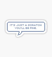 It's just a scratch Sticker