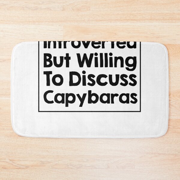 Item preview, Introverted but willing to discuss Capybaras designed and sold by AdelDa19.