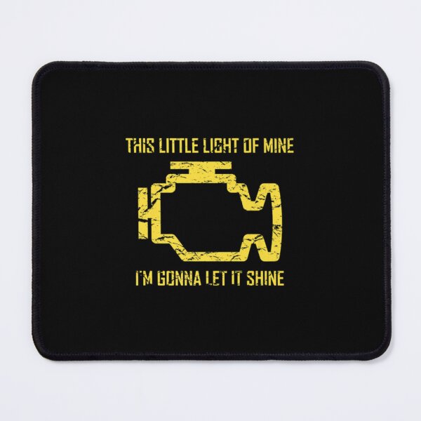 Item preview, This Little Light Of Mine Check Engine Light T S designed and sold by LuanMau.