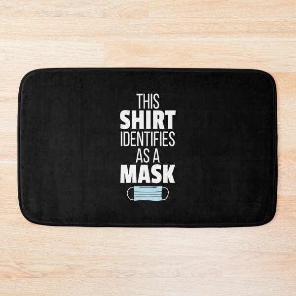Item preview, This Shirt Identifies As A Mask AntiMask designed and sold by LuanMau.