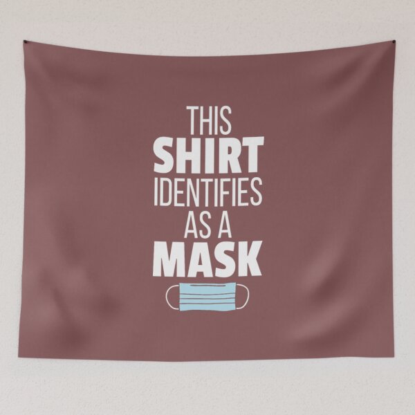 Item preview, This Shirt Identifies As A Mask AntiMask designed and sold by LuanMau.