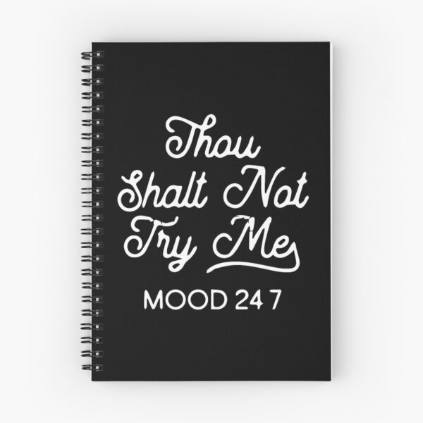 Item preview, Thou Shalt Not Try Me Mood  designed and sold by LuanMau.