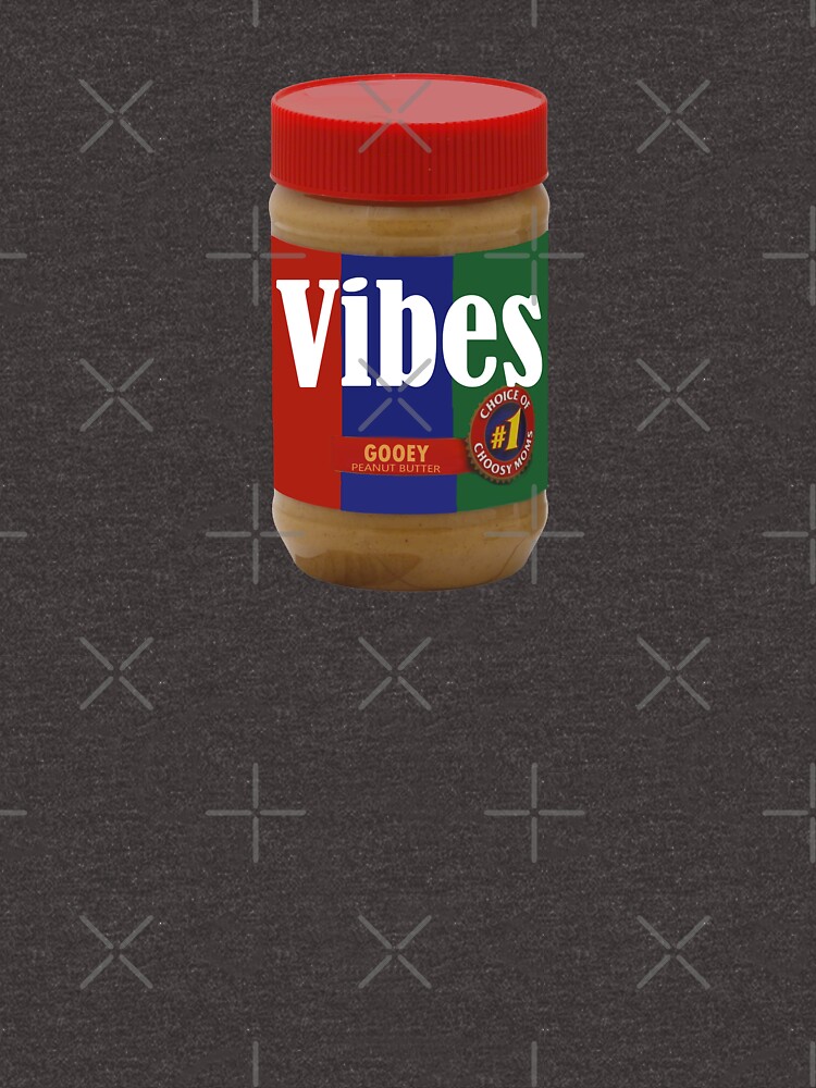 "PEANUT BUTTER VIBES" Tshirt by penguin898 Redbubble