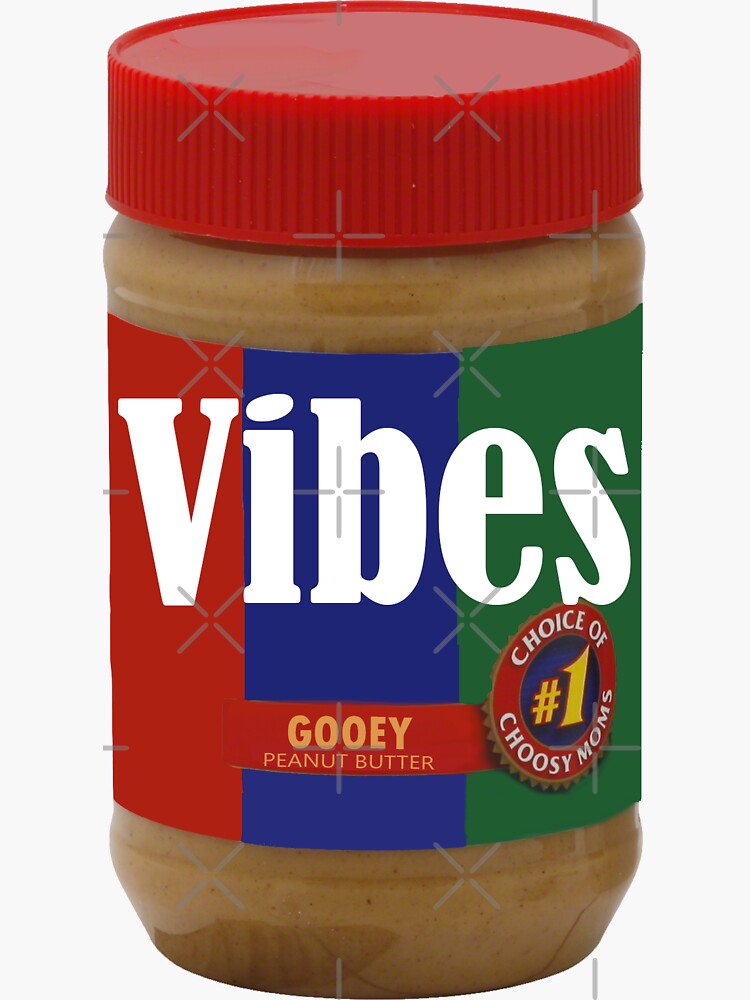 "PEANUT BUTTER VIBES" Sticker for Sale by penguin898 Redbubble