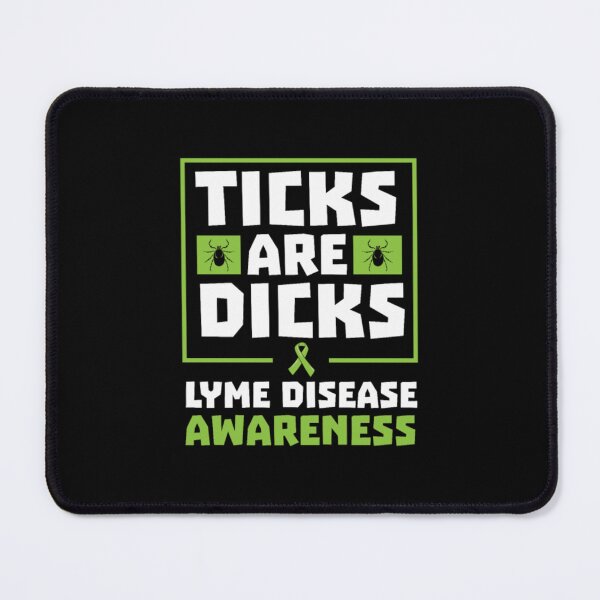 Item preview, Ticks Are Dicks Lyme Disease Awareness designed and sold by LuanMau.