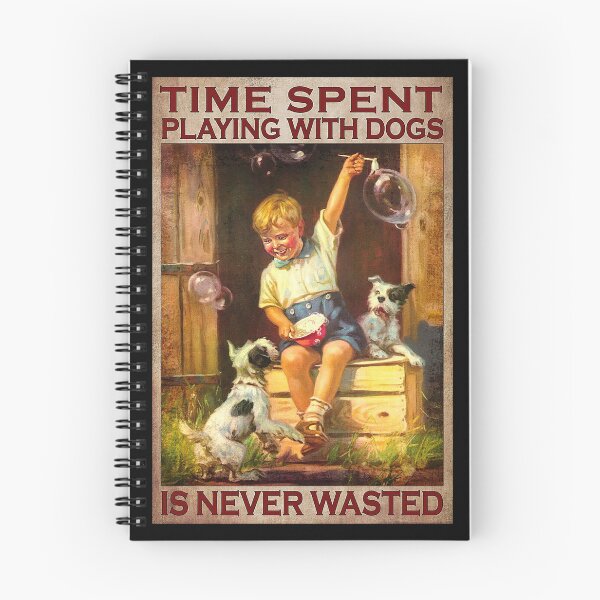 Item preview, Time spent playing with dogs is never wasted dogs lover designed and sold by ALISONABBOTTAU.