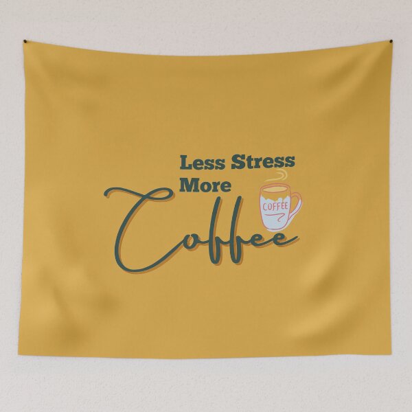 Item preview, Less Stress More Coffee designed and sold by designerpriti.