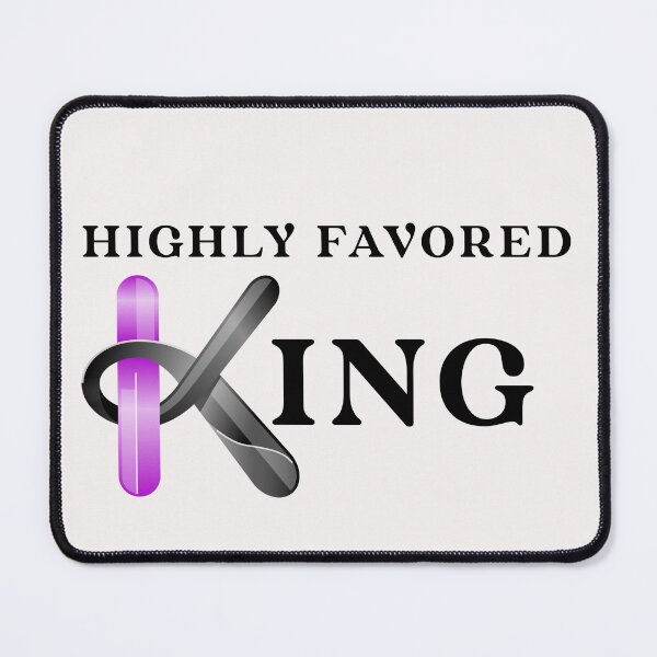 Item preview, Highly Favored King designed and sold by Tish K..