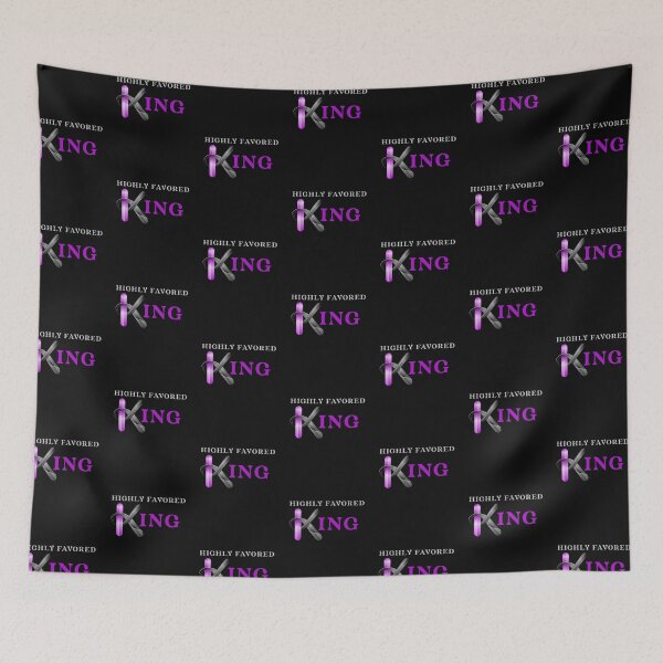 Item preview, Highly Favored King designed and sold by Tish K..