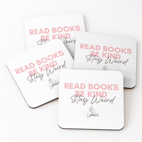 Item preview, Read Books Be Kind Stay Weird - Cute Pink Text designed and sold by TheMajesticGoat.