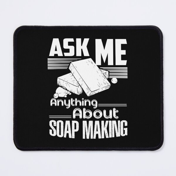 Item preview, Ask Me Anything About Soap Making designed and sold by UnknownArtistt.