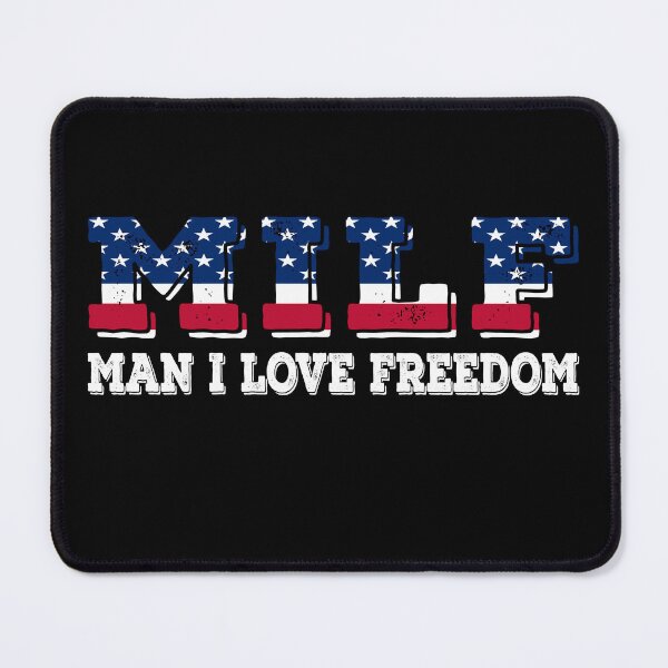 Item preview, Milf: Man I Love Freedom designed and sold by Daytone.