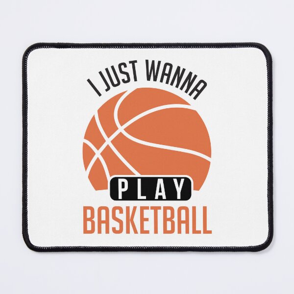 Item preview, I Just Wanna Play Basketball Quote Design designed and sold by zubairrmahmud.