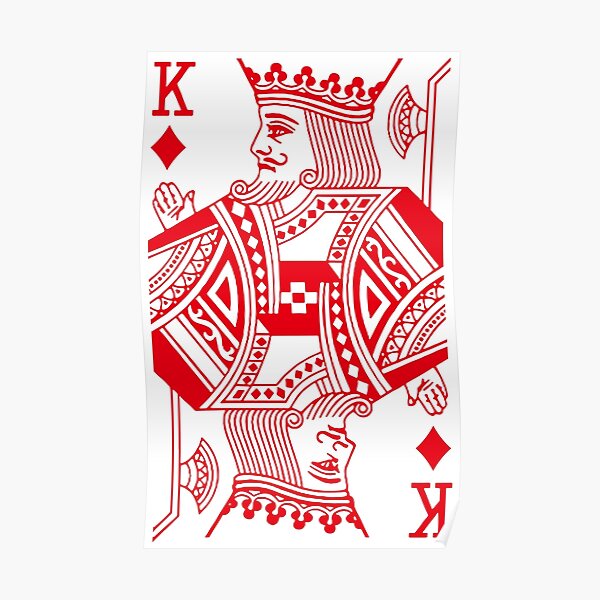 "King of Diamonds" Poster for Sale by iiiidesign Redbubble
