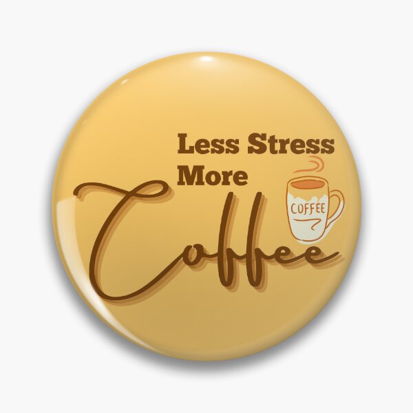 Item preview, Less Stress More Coffee designed and sold by designerpriti.