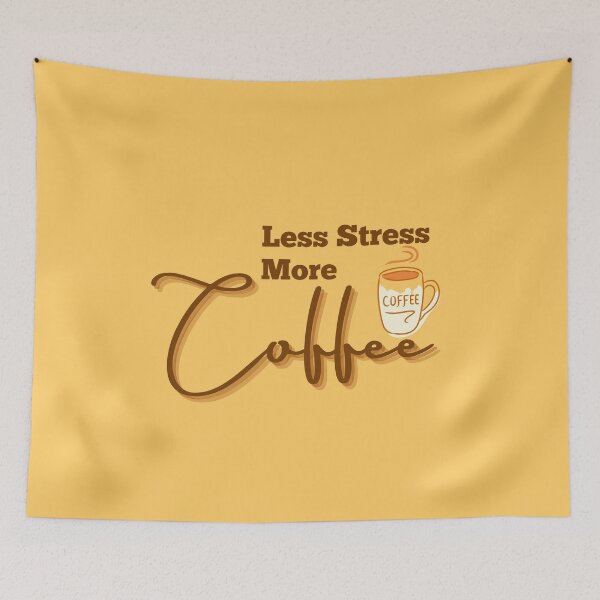 Item preview, Less Stress More Coffee designed and sold by designerpriti.