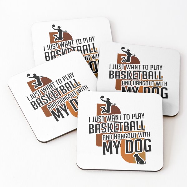 Item preview, I just want to play basketball and hangout with my dog Quote Design designed and sold by zubairrmahmud.