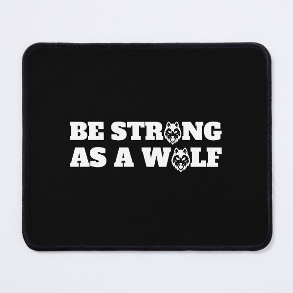 Item preview, Be Strong As A Wolf designed and sold by Denti Kanys ⭐⭐⭐⭐⭐.