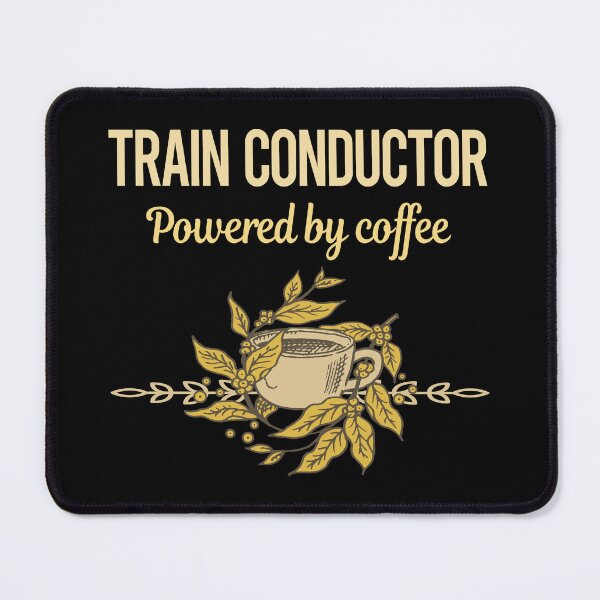 Item preview, Powered By Coffee Train Conductor designed and sold by trinayolkcelia.