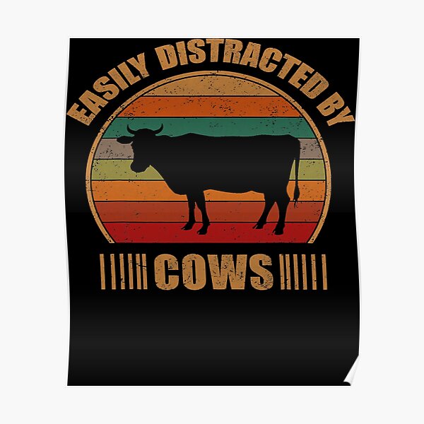 Cow Mooey Retro Farm Farmer Funny Cow Lover Easily Distracted By Cows 160 Cows Heifer Daisy 