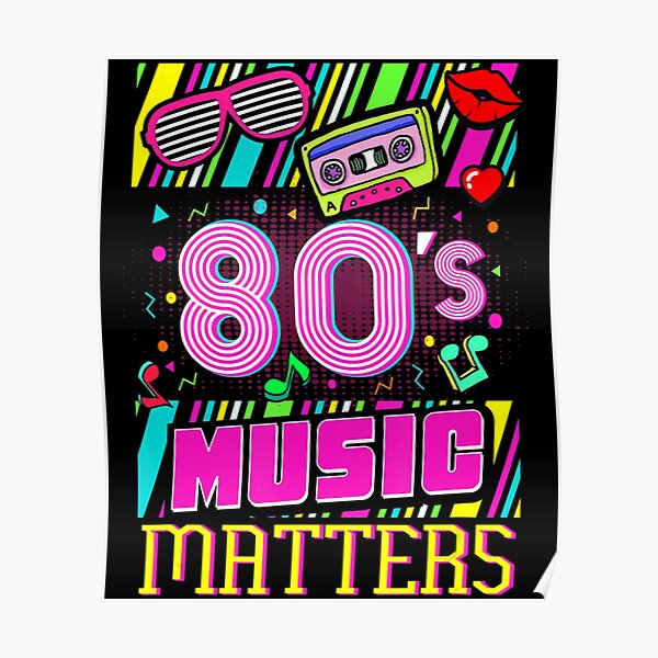 "80S Music 80S Music Dance 80S Music" Poster for Sale by DinhTuann