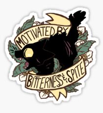 Motivated by Bitterness and Spite Sticker