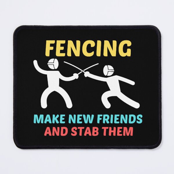 Item preview, Fencing Make New Friends And Stab Them - Funny Fencer Saying designed and sold by shopaminute.