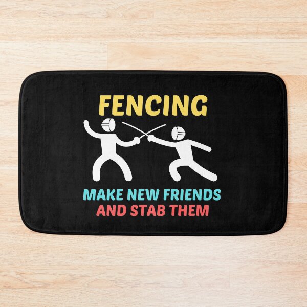 Item preview, Fencing Make New Friends And Stab Them - Funny Fencer Saying designed and sold by shopaminute.