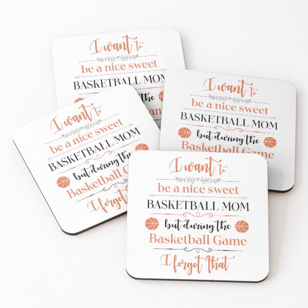Item preview, I want to be a nice sweet basketball mom Quote Design designed and sold by zubairrmahmud.