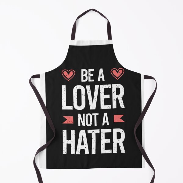 Item preview, Be a lover not a hater designed and sold by MixShop10.