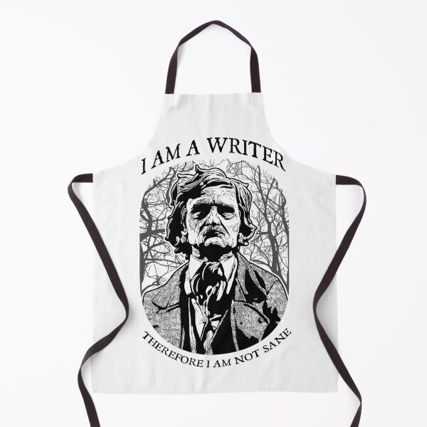 Item preview, Edgar Allan Poe I Am A Writer Therefore I Am Not Sane Quote designed and sold by GrandeDuc.