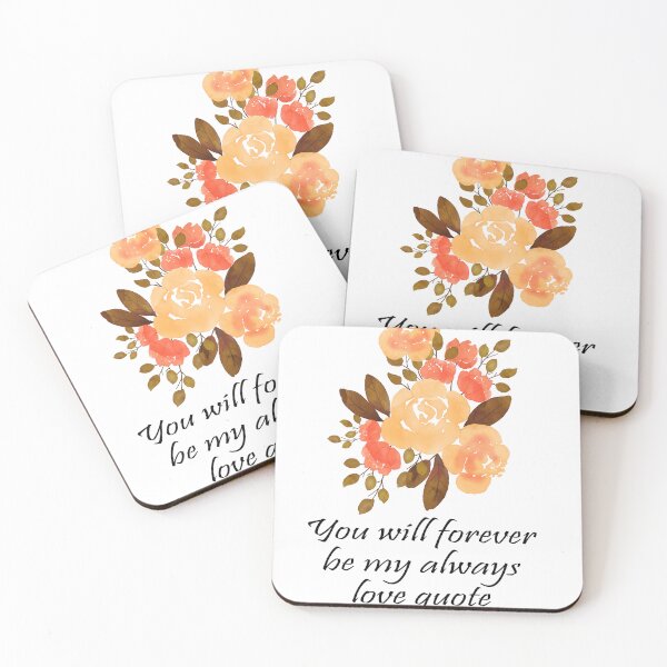 Item preview, You Will Forever Be My Always Love Quote designed and sold by Uday24.