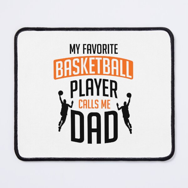 Item preview, my favorite basketball player calls me dad Quote Design designed and sold by zubairrmahmud.