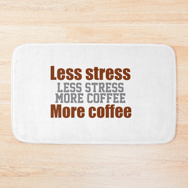 Item preview, Less Stress More Coffee  designed and sold by papaipapai198.