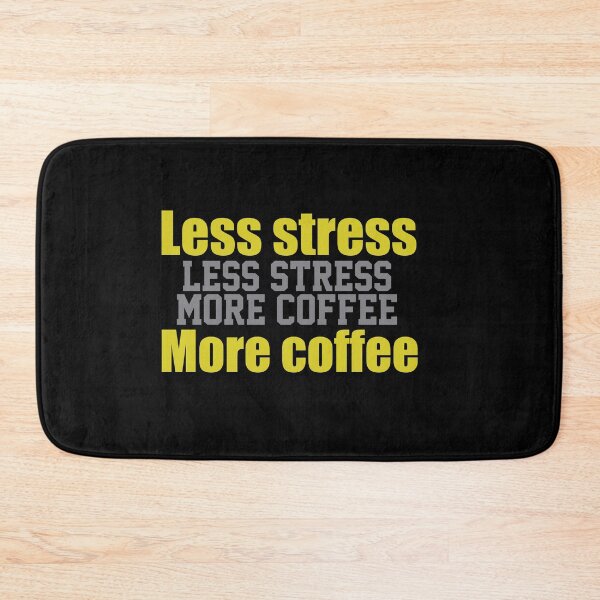Item preview, Less Stress More Coffee  designed and sold by papaipapai198.