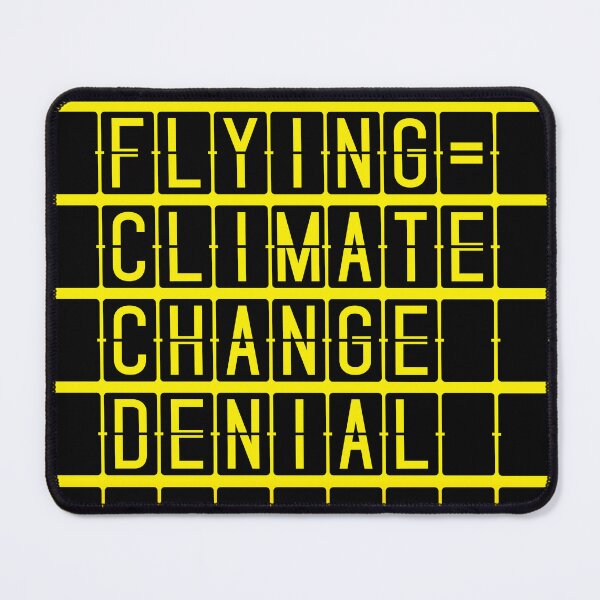 Item preview, Flying = Climate Change Denial designed and sold by Nanika-akimoto.