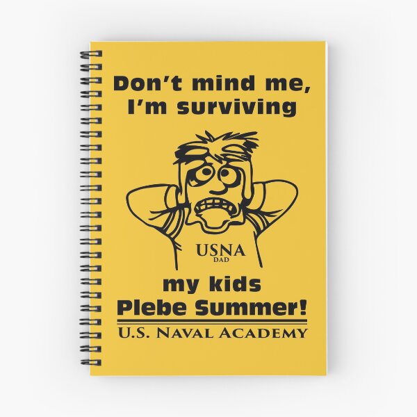 Item preview, Naval Academy Plebe Summer for Parents designed and sold by Code Q Designs.