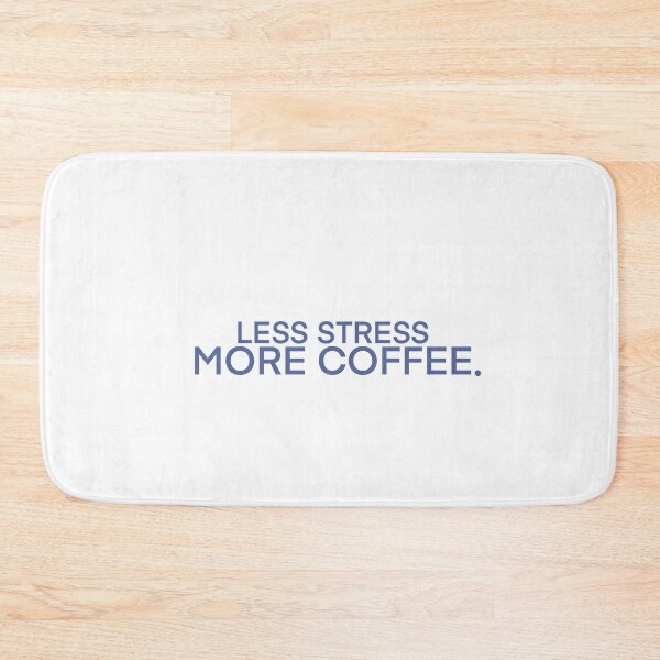 Item preview, Less Stress More Coffee  designed and sold by papaipapai198.