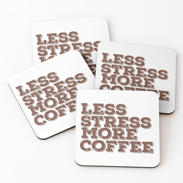 Item preview, Less Stress More Coffee  designed and sold by papaipapai198.