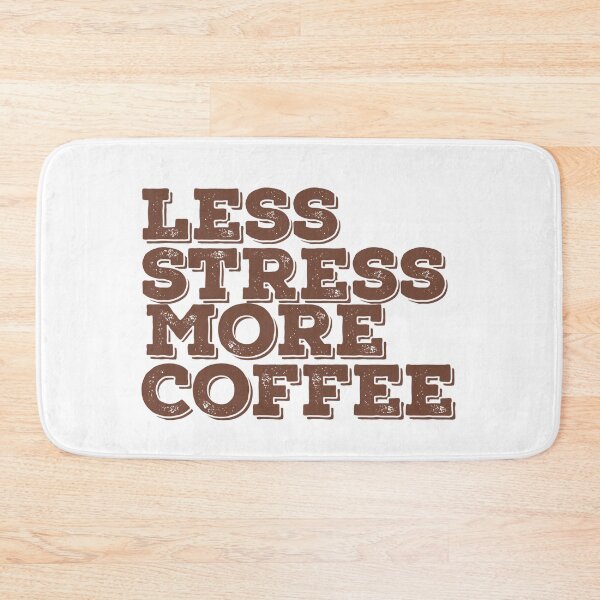 Item preview, Less Stress More Coffee  designed and sold by papaipapai198.