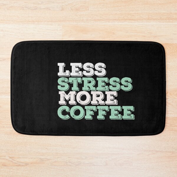 Item preview, Less Stress More Coffee  designed and sold by papaipapai198.