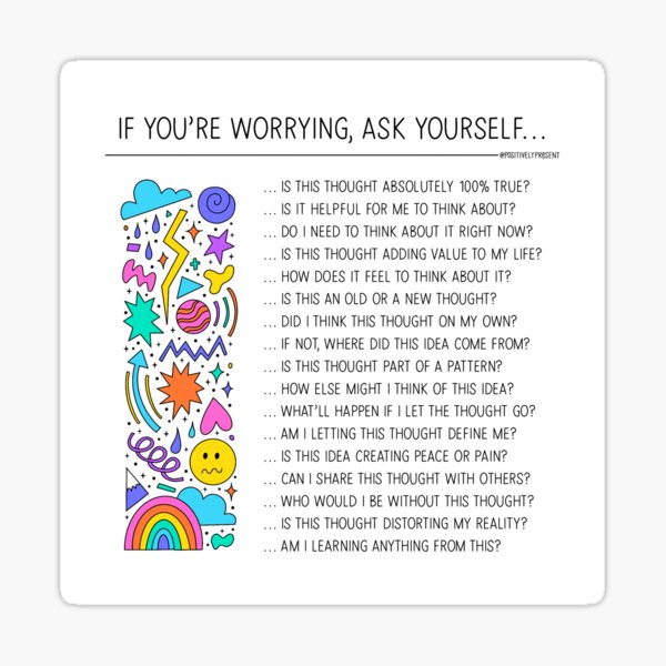 If You're Worrying - Positively Present Sticker
