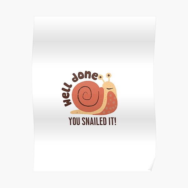"gut gemacht, du hast es geschnallt! Schnecke lustige Zitate süß