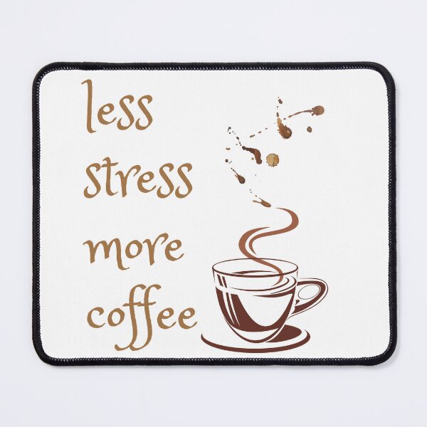 Item preview, Less Stress More Coffee l coffee lover l I Need Coffee l Extra Large Coffee Lover designed and sold by kpluslk.