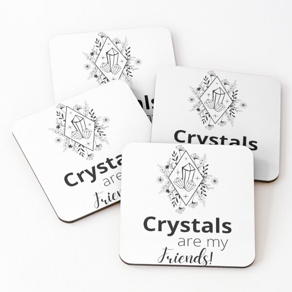 Item preview, Crystals Are My Friends | Esoterics & Sprituality | Minded Inc designed and sold by MindedInc.