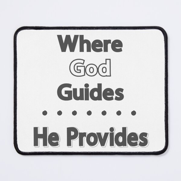 Item preview, Christian Design - Where God Guides He Provides designed and sold by simplydesignart.