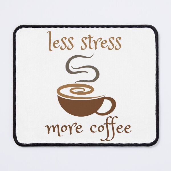 Item preview, Less Stress More Coffee l coffee lover l I Need Coffee l Extra Large Coffee Lover designed and sold by kpluslk.