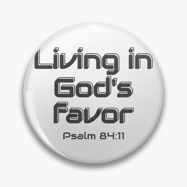 Item preview, Christian Design - Living in God's Favour - Psalm 84 verse 11 designed and sold by simplydesignart.