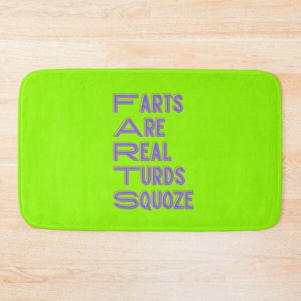 Item preview, Farts Are Real Turds Squoze designed and sold by Willyboy16.